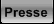 Presse